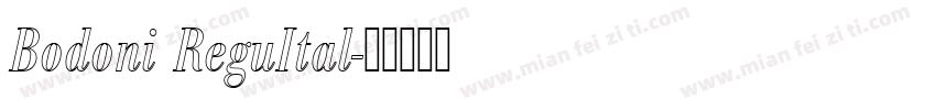 Bodoni ReguItal字体转换